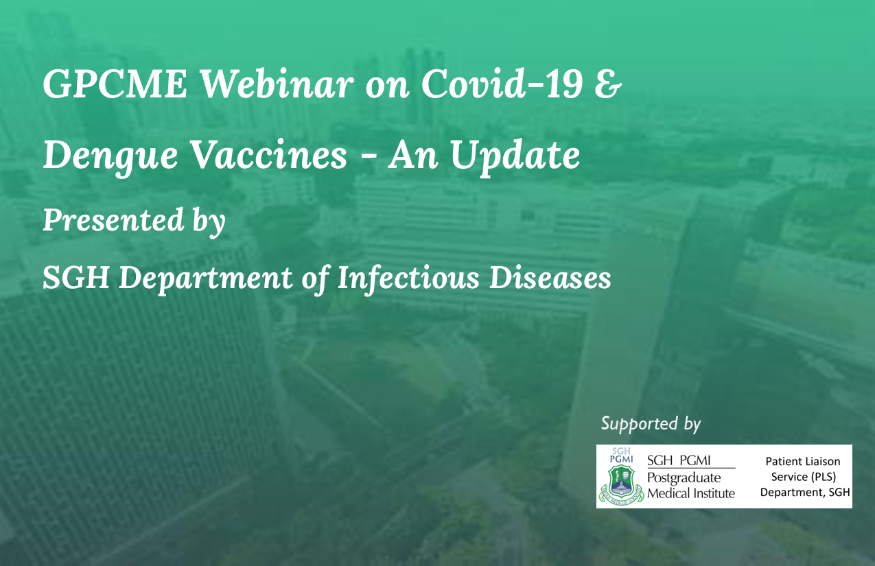 GPCME Webinar on Covid 19 & Dengue Vaccines - An Update