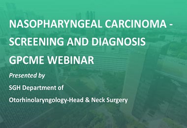 Nasopharyngeal Carcinoma - Screening and Diagnosis GPCME Webinar